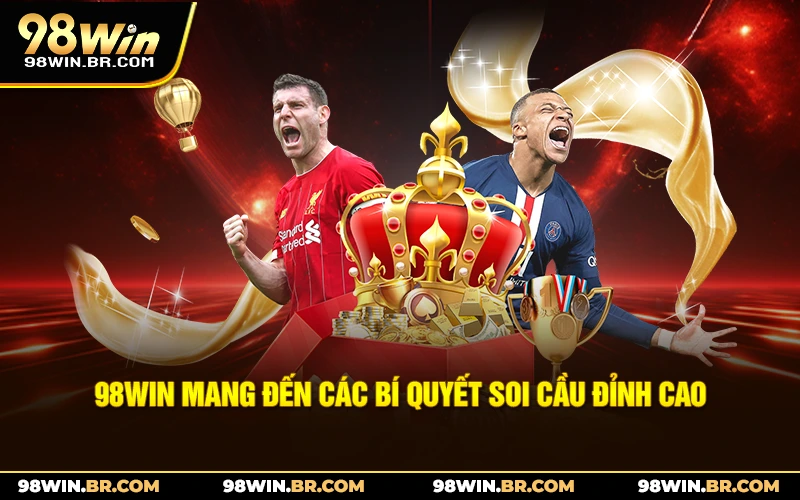 98win-mang-den-cac-bi-quyet-soi-cau-dinh-cao