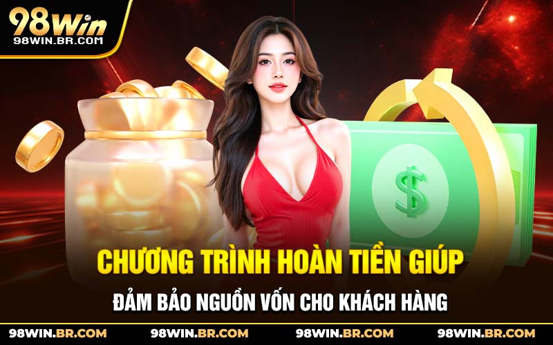 chuong-trinh-hoan-tien-giup-dam-bao-nguon-von-cho-khach-hang