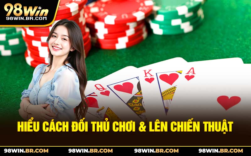 hieu-cach-doi-thu-choi-len-chien-thuat