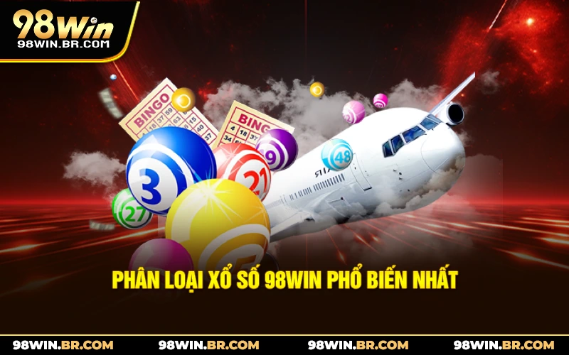 phan-loai-xo-so-98win-pho-bien-nhat